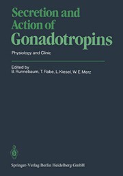 Cover of: Secretion and Action of Gonadotropins: Physiology and Clinic