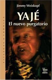 Yaje by Jimmy Weiskopf