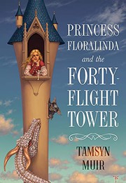 Cover of: Princess Floralinda and the Forty Flight Tower