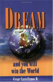 Cover of: Dream and You Will Win the World