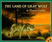 Cover of: The Land of Gray Wolf (Picture Puffins)