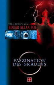 Cover of: Faszination des Grauens. by Edgar Allan Poe