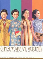 Chinese Woman and Modernity (Calendar Posters of the 1910s-1930s) by Chun Bong Ng