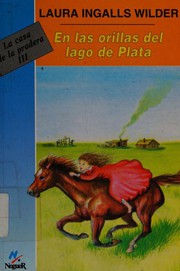 Cover of: En las orillas del lago de plata by Laura Ingalls Wilder, Josefina Guerrero