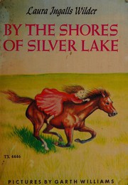 Cover of: By the Shores Silver Lake by Laura Ingalls Wilder