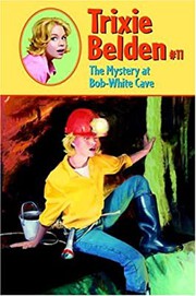Cover of: Trixie Belden and the Mystery at Bob-White Cave by Kathryn Kenny