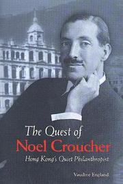 Cover of: The Quest of Noel Croucher - Hong Kong's Quiet Philanthropist