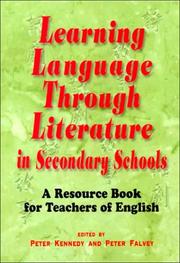Learning language through literature in secondary schools by Kennedy, Peter, Peter Falvey