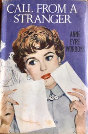 Cover of: Call From A Stranger by by Anne Eyre Worboys