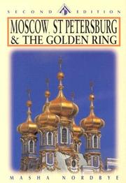 Cover of: Moscow, St. Petersburg & The Golden Ring | Masha Nordbye