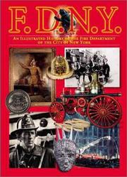 Cover of: FDNY: An Illustrated History of the Fire Department of New York (American Icon Close-Up Guide)