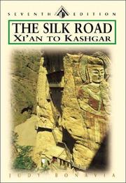 Cover of: The Silk Road: Xi'an to Kashgar, Seventh Edition (Odyssey Illustrated Guide)