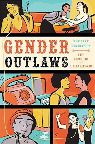 Gender outlaws by Edited by Kate Bornstein and S. Bear Bergman