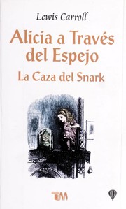 Cover of: Alicia a Través del Espejo y La Caza del Snark by Lewis Carroll