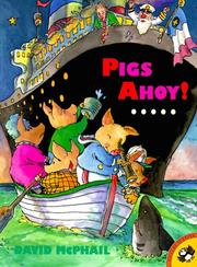 Cover of: Pigs Ahoy! (Picture Puffins) | David McPhail