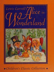 Cover of: Lewis Carroll's Alice in Wonderland by 