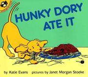 Cover of: Hunky Dory ate it by Katie Evans