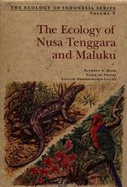 Cover of: The ecology of Nusa Tenggara and Maluku by Kathryn A. Monk