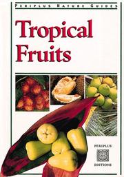 Cover of: Tropical Fruits (Periplus Nature) by Wendy Hutton