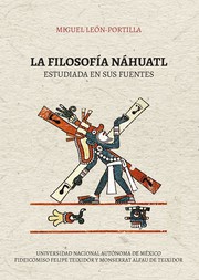 Cover of: La filosofía náhuatl: estudiada en sus fuentes