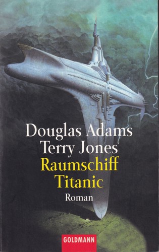 Raumschiff Titanic by Douglas Adams, Terry Jones