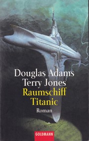 Cover of: Raumschiff Titanic by Douglas Adams, Terry Jones