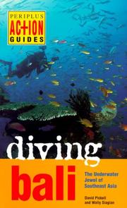 Cover of: Diving Bali by David Pickell, Wally Siagian