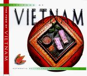 Cover of: The food of Vietnam: authentic recipes from the heart of Indochina