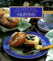 Cover of: Muffins (Le Cordon Bleu Home Collection) by Cordon Bleu Cookery School.