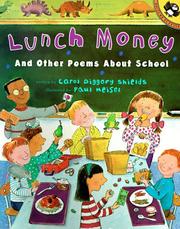 Cover of: Lunch Money And Other Poems About School (Picture Puffin) by Carol Diggory Shields, Carol Shields