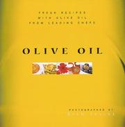 Cover of: Olive Oil: Fresh Recipes from Leading Chefs
