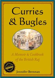 Cover of: Curries & bugles by Jennifer Brennan