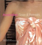 Cover of: Australian Spas and Retreats by Amanda Clark, Ashley Mackeviciuis, Ashley Mackevicius