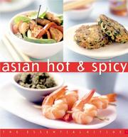 Cover of: Asian Hot and Spicy (The Essential Kitchen Series)