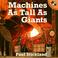 Cover of: Machines as Tall as Giants