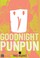 Cover of: Goodnight Punpun, Vol. 4