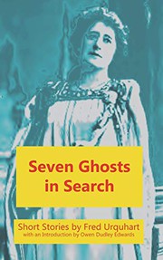 Cover of: Seven Ghosts in Search by Fred Urquhart, Owen Dudley Edwards