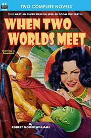 Cover of: When Two Worlds Meet & The Man Who Had No Brains