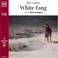 Cover of: White Fang (Classic Fiction)