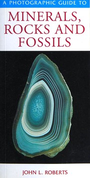 Cover of: A photographic guide to minerals, rocks, and fossils