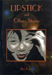 Cover of: Lipstick and Other Stories | Alex Kuo