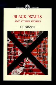 Cover of: Black Walls and Other Stories by Liu Xinwu