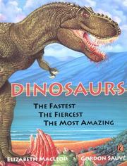 Cover of: Dinosaurs: The Fastest, The Fiercest, The Most Amazing: The Fastest, The Fiercest, The Most Amazing (Picture Puffin Books)
