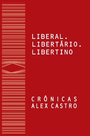 Cover of: Liberal, Libertário, Libertino