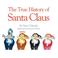 Cover of: The True History of Santa Claus