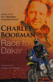 Race to Dakar by Charley Boorman