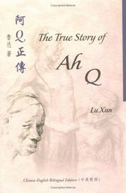 Cover of: The True Story of Ah Q (Bilingual Series on Modern Chinese Literature) by Lu Xun, David Pollard