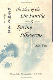 Cover of: The Shop of the Lin Family & Spring Silkworms (Bilingual Series in Modern Chinese Literature) by Mao Dun