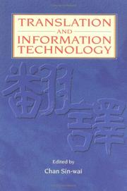 Cover of: Translation and Information Technology by Chan Sin-wai, Chan Sin-wai