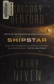 Cover of: Shipstar: A Science Fiction Novel by Gregory Benford, Larry Niven